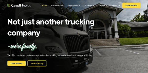 Website homepage for Carroll Fulmer trucking company, featuring a large truck in front of a building, with the text "Not just another trucking company - we're family.