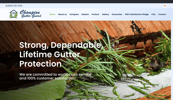 Screenshot of the Champion Gutter Guard website homepage. Text reads, "Strong, Dependable, Lifetime Gutter Protection. We are committed to world class service and 100% customer satisfaction.