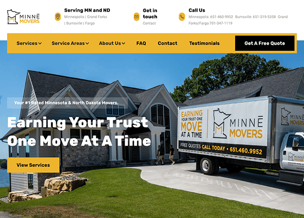 Minne Movers homepage showing trucks and a house. The slogan reads: "Earning Your Trust One Move At A Time." Contact info and service areas are listed, with a "Get A Free Quote" button prominently displayed.