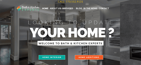 Website homepage for Bath & Kitchen Experts, featuring a modern kitchen and tabs for Home, About Us, Services, Blog, In The News, and Contact. Text reads "Looking to Update Your Home?" with options for Home Interior and Home Additions.