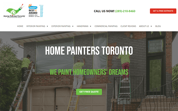 Three painters work on a house exterior. Text reads "HOME PAINTERS TORONTO" and "WE PAINT HOMEOWNERS' DREAMS." Buttons for a free quote and contact number are visible.