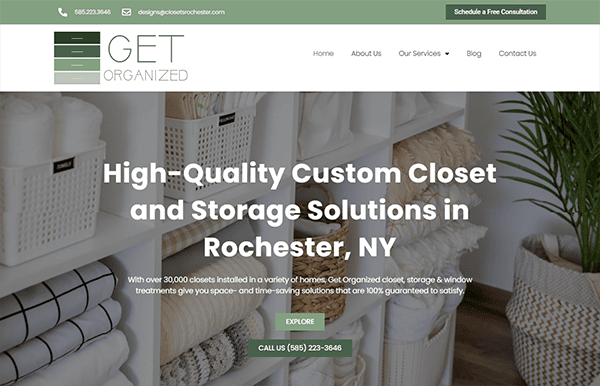 Website homepage for "Get Organized" offering custom closet and storage solutions in Rochester, NY, featuring neatly arranged shelves with baskets, folded blankets, and pillows. Contact details are provided.