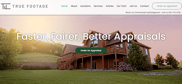 Screenshot of the True Footage website homepage featuring a large house with a "Faster, Fairer, Better Appraisals" tagline and an "Order an Appraisal" button.