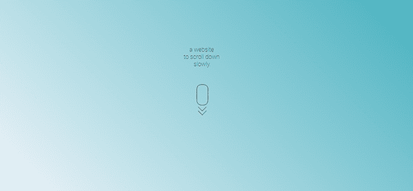 A gradient blue background with the text "a website to scroll down slowly" in the center above an icon of a mouse with a downward arrow beneath it.