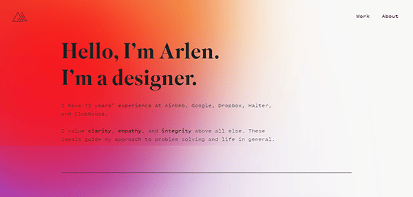 A webpage with a red gradient background and text introducing Arlen, a designer with 13 years of experience. The page highlights values of clarity, empathy, and integrity. Menu options include Work and About.