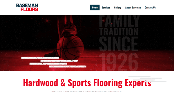 Screenshot of a website homepage for "Baseman Floors" featuring a basketball, legs in sports shoes, and text promoting their hardwood and sports flooring services. Text includes "Family Tradition Since 1926.