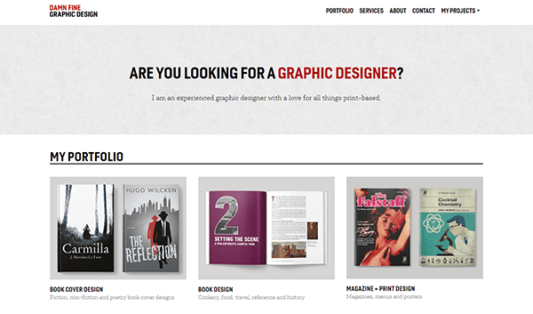 Website of "Damn Fine Graphic Design" showcasing portfolio, including book cover designs, book design, and magazine print design, with a header asking "Are you looking for a graphic designer?.