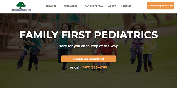 Image of Family First Pediatrics website homepage featuring a banner that reads "Family First Pediatrics" with children running in a park. A button says "Schedule Your Appointment" and a phone number is provided.