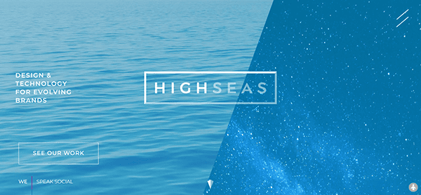 Split image with calm ocean on the left and starry sky on the right. Text reads "HIGHSEAS," "Design & Technology for Evolving Brands," and "See Our Work." "We Speak Social" is at the bottom left.