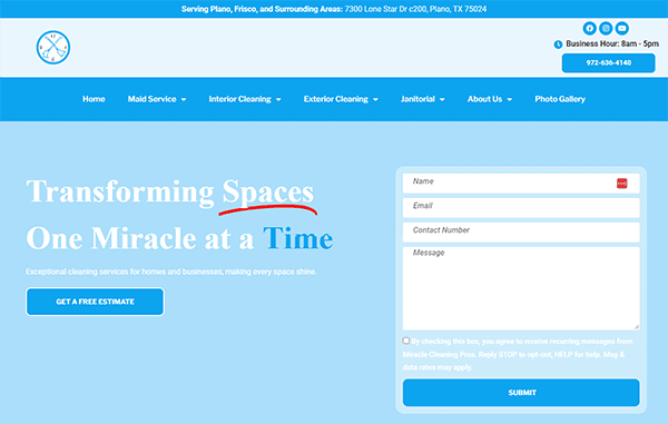 Screenshot of a cleaning service website homepage. Includes a contact form, company logo, phone number, business hours, and services offered. Main text reads: "Transforming Spaces One Miracle at a Time.