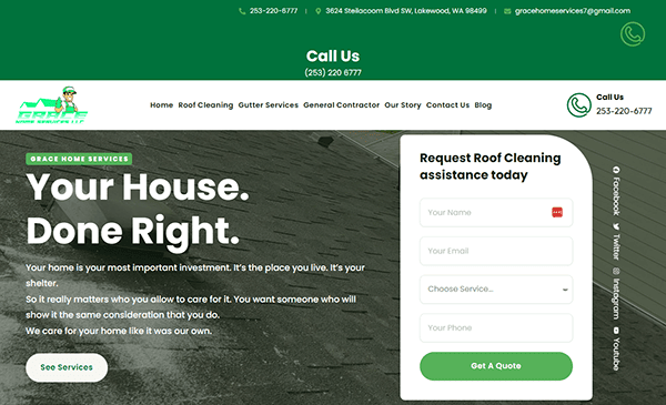 Screenshot of a home services website displaying a header with contact info, a navigation bar, a prominent slogan "Your House. Done Right.", and a form for requesting roof cleaning assistance.