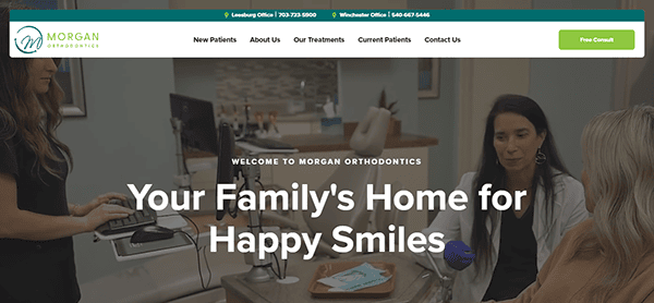 Screenshot of Morgan Orthodontics website. A female dental professional with dark hair speaks to a patient while another woman stands nearby. The banner reads, "Your Family's Home for Happy Smiles".