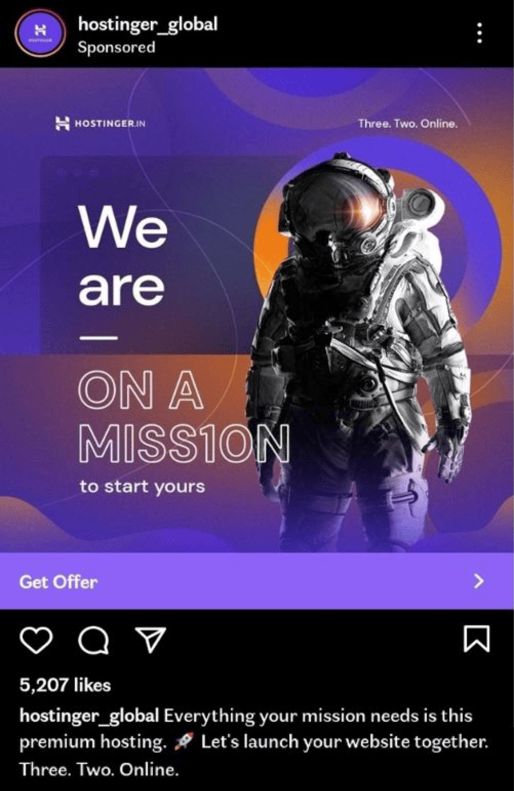 Illustration of an astronaut with the text "We are on a mission to start yours" and "Three. Two. Online." in the background, symbolizing high ROI possibilities through Hostinger's winning examples. Social Media Ads boost Hostinger branding visibility.