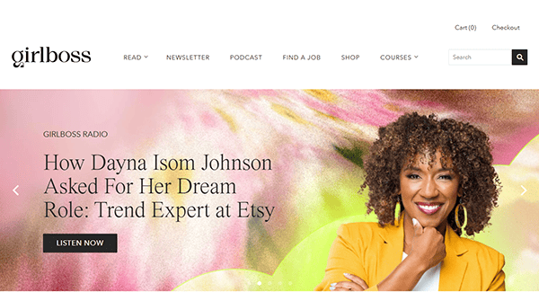 Screenshot of the Girlboss website homepage. The headline reads, "How Dayna Isom Johnson Asked For Her Dream Role: Trend Expert at Etsy," a must-read for aspiring female entrepreneurs. Click "Listen Now" to uncover insights that every entrepreneur can leverage from one of the best websites around.