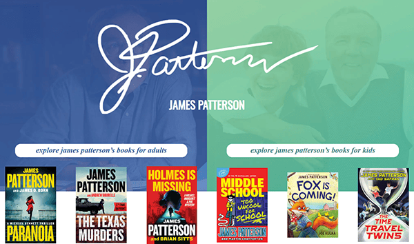 The image is split in two, showcasing book covers by James Patterson—adult reads on the left and kids' on the right. His signature and name grace the top, reminiscent of layouts often found on the best author websites.